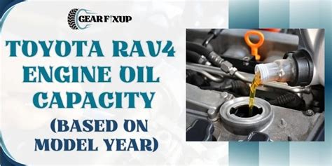 Toyota RAV4 Engine Oil Capacity (Based On Model。